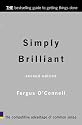 Simply Brilliant: The Competitive Advantage of Common Sense