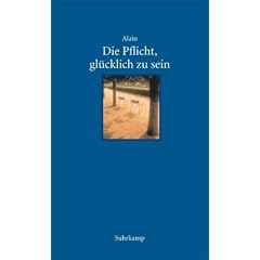 Die Pflicht, gl�cklich zu sein
