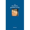 Die Pflicht, gl�cklich zu sein