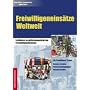 Freiwilligeneins�tze Weltweit - Leitfaden zu selbstorganisierten Freiwilligendiensten: F�r Freiwillige & Tr�ger - Vereine, Schulen, Partnerschaftsgruppen, Pfarrgemeinden