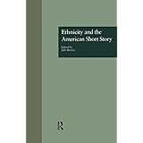 ethnicity and the american short story wellesley studies in critical theory literary history and culture