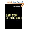Sag dein letztes Gebet