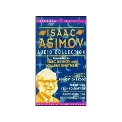 Isaac Asimov Audio Collection by Isaac Asimov and William Shatner