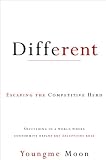Different: Escaping the Competitive Herd