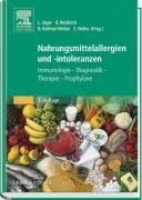 City Travel Guides Discounted  Bücher : Nahrungsmittelallergien und -intoleranzen: Immunologie - Diagnostik - Therapie - Prophylaxe