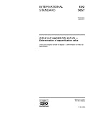 ISO 3657:2002, Animal and vegetable fats and oils - Determination of saponification value