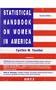 Statistical Handbook on Women in America: Second Edition (Oryx Statistical Handbooks)