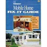 Foremost Mobile Home Fix It Guide: Your Manufactured Home Repair Book