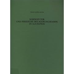 Nordost-Tor und Persische Belagerungsrampe in Alt-Paphos: III. Grabungsbefund und Baugeschichte (Ausgrabungen in Alt-Paphos Auf Cypern)