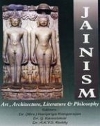 Jainism: Art, Architecture, Literature and Philosophy