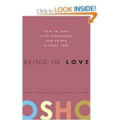 Being in Love: How to Love with Awareness and Relate Without Fear