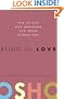 Being in Love: How to Love with Awareness and Relate Without Fear