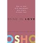 Being in Love: How to Love with Awareness and Relate Without Fear