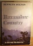 Harambee Country: a guide to Kenya