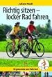 Richtig sitzen - locker radfahren: Ergonomie am Fahrrad