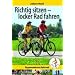 Richtig sitzen - locker radfahren: Ergonomie am Fahrrad