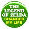 1" Nintendo "Legend of Zelda Changed My Life" Button/Pin
