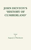 John Denton's History of Cumberland