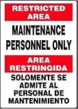 Restricted Area Maintenance Personnel Only (Bilingual) 14 x 10 Plastic Sign