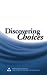 Discovering Choices: Our Recovery in Relationships