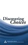 Discovering Choices: Our Recovery in Relationships