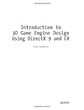 Introduction to 3D Game Engine Design Using DirectX 9 and C# (Expert s Voice)