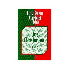 Edith Stein Jahrbuch: Das Christentum. Zweiter Teil: BD 5