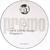 LOX & DARK BY DESIGN / STRAPPED IN