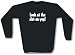 Look At The Slut On You! Men's Sweat Shirt in 2 colors Small thru 3XL