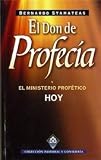 El Don de Profecia y el Ministerio Profetico Hoy (Coleccion Pastoral y Consejeria, 5)