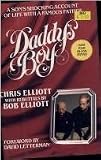 Daddys Boy: A Sons Shocking Account of Life with a Famous Father