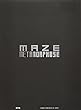 MAZE METAMORPHOSE