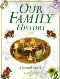 Our Family History: a Personal Record
