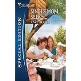 Single Mom Seeks... (Silhouette Special Edition)