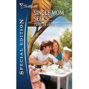 Single Mom Seeks... (Silhouette Special Edition)