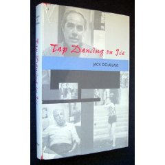 Tap Dancing on Ice: The Life and Times of a Nevada Gaming Pioneer