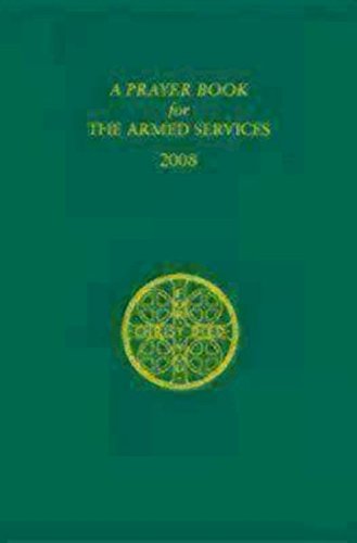 A Prayer Book for the Armed Services: 2008 Edition