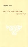 Artful Sentences: Syntax as Style