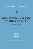 Duality in Analytic Number Theory (Cambridge Tracts in Mathematics)