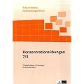 Konzentrations�bungen. 7./8. Schuljahr: 77 Arbeitsbl�tter mit L�sungen f�r Sekundarstufe I, f�cher�bergreifend