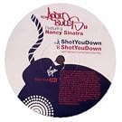 Shot You Down [12