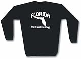 Florida State Motto God's Waiting Room Men's Sweat Shirt in 2 colors Small thru 3XL