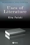 Uses of Literature (Blackwell Manifestos)