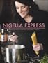 Nigella express. Cucina espressa: buona, salutare, veloce