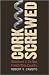 Books : Corkscrewed Publisher: Bison Books