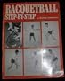 Racquetball step-by-step