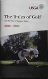 The Rules of Golf And the Rules of Amateur Status 2002 - 2003 USGA