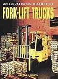AN ILLUSTRATED HISTORY OF FORKLIFT TRUCKS
