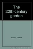 The 20th-century garden