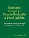Search : Bariatric Surgery? You're Probably a Food Addict